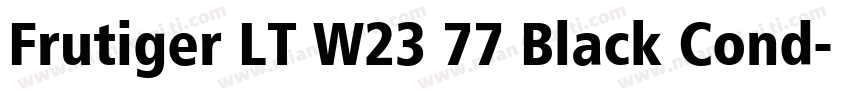 Frutiger LT W23 77 Black Cond字体转换